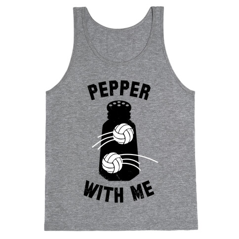 Pepper With Me (Tank) Tank Top