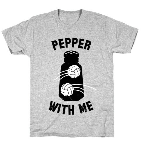 Pepper With Me (Tank) T-Shirt