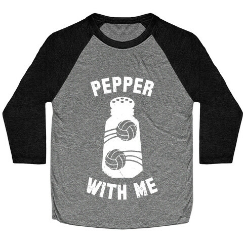 Pepper With Me (Dark Tank) Baseball Tee