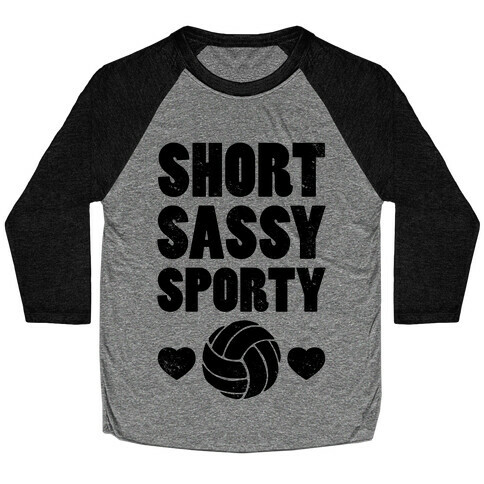 Short Sassy Sporty (Volleyball) (Baseball Tee) Baseball Tee