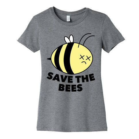 Save The Bees! Womens T-Shirt