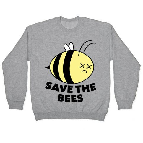 Save The Bees! Pullover