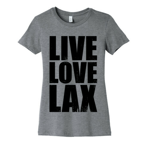 Live, Love, Lax (Tank) Womens T-Shirt