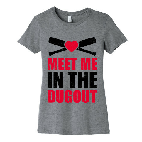 Meet Me In The Dugout (Baseball Tee) Womens T-Shirt