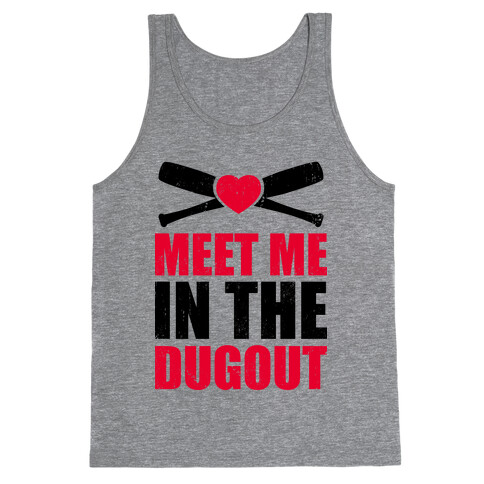 Meet Me In The Dugout (Baseball Tee) Tank Top