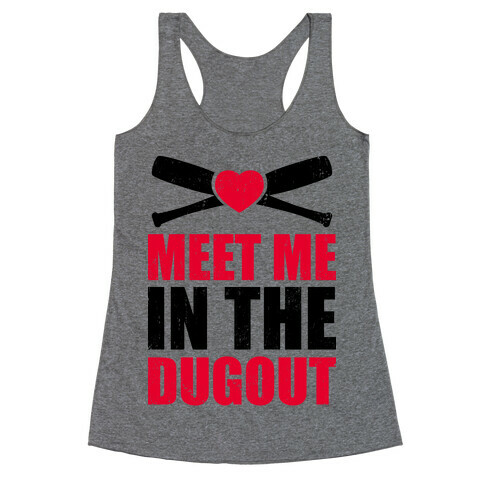 Meet Me In The Dugout (Baseball Tee) Racerback Tank Top