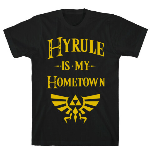 Hyrule Is My Hometown T-Shirt