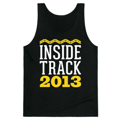 Inside Track 2013 Tank Top