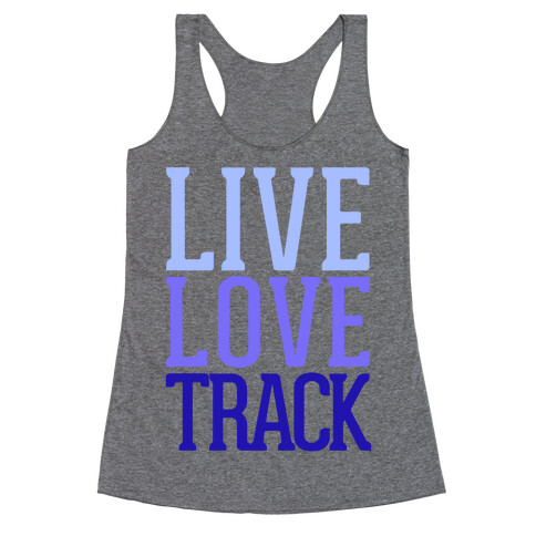 Live Love Track Racerback Tank Top