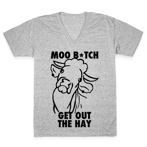 Moo Bitch, Get Out The Hay (Tank) V-Neck Tee Shirt
