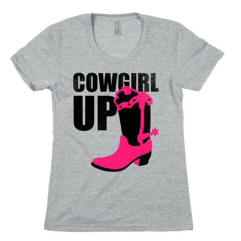 Cowgirl Up (Tank) Womens T-Shirt