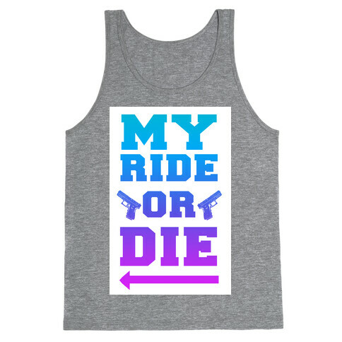 My Ride or Die (Dawn) Tank Top