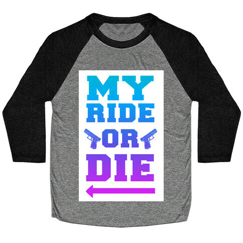 My Ride or Die (Dawn) Baseball Tee