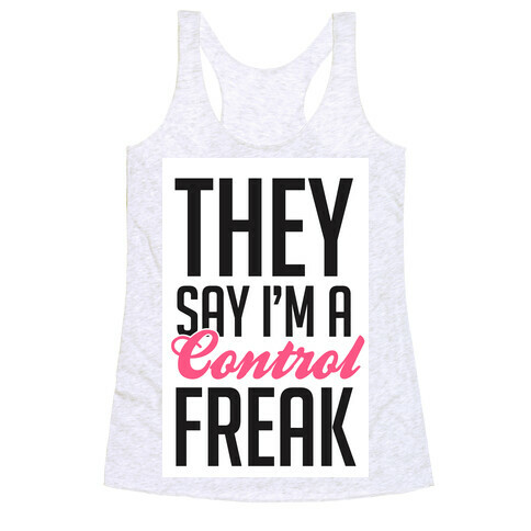 Control Freak Racerback Tank Top