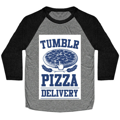 Tumblr Pizza Delivery Baseball Tee