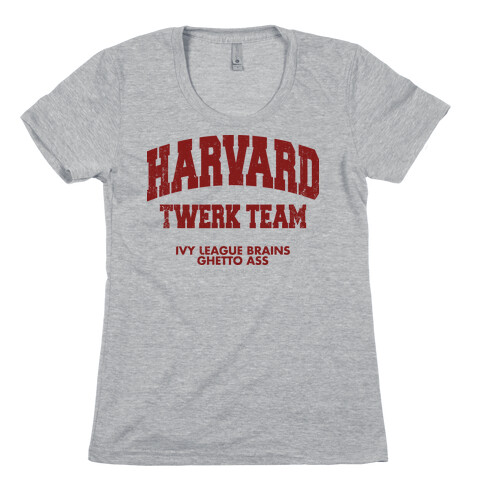 Harvard Twerk Team Womens T-Shirt