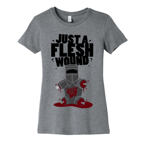 Just A Flesh Wound Womens T-Shirt