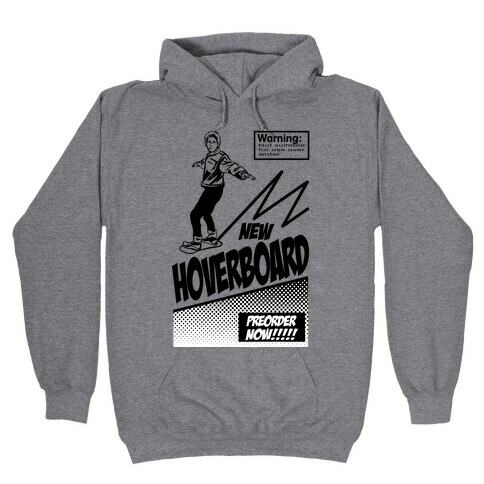 Hoverboard Advertisement Hooded Sweatshirt