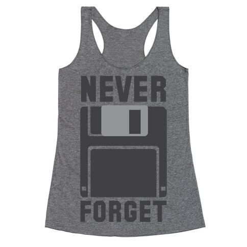 Never Forget The Floppy Racerback Tank Top