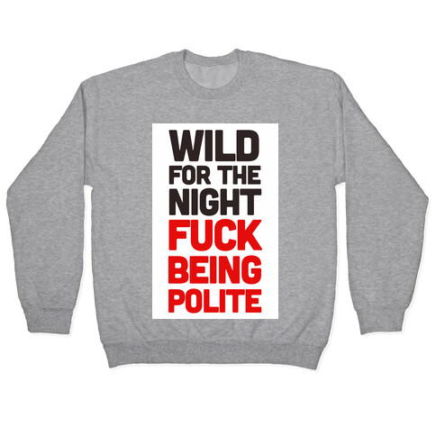 Wild for the Night Pullover