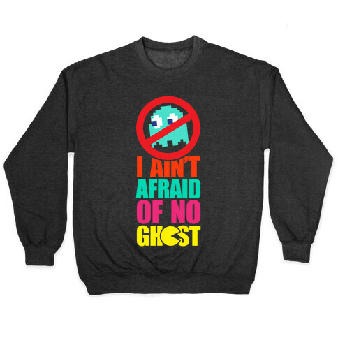 I Ain't Afraid Of No Ghost (tank) Pullover