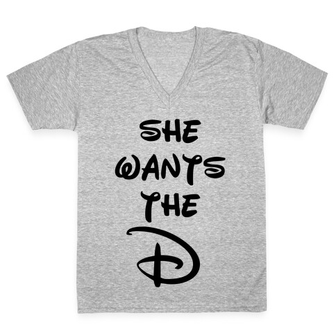 She Wants the D (Tank) V-Neck Tee Shirt