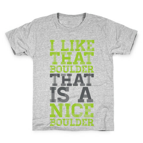 I Like That Boulder Kids T-Shirt