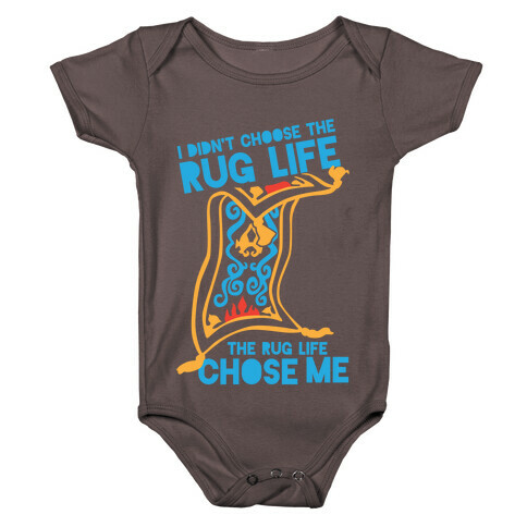 I Didn't Choose the Rug Life, The Rug Life Chose Me (Tank) Baby One-Piece