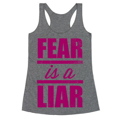 Fear Is A Liar Racerback Tank Top