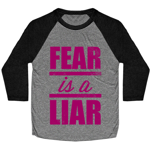 Fear Is A Liar (Tank) Baseball Tee