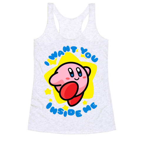 I Want You Inside Me Racerback Tank Top