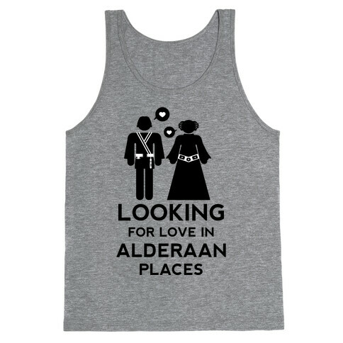 Looking for Love in Alderaan Places Tank Top