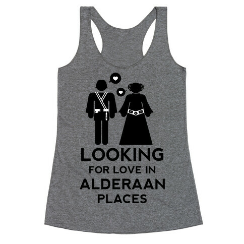 Looking for Love in Alderaan Places Racerback Tank Top