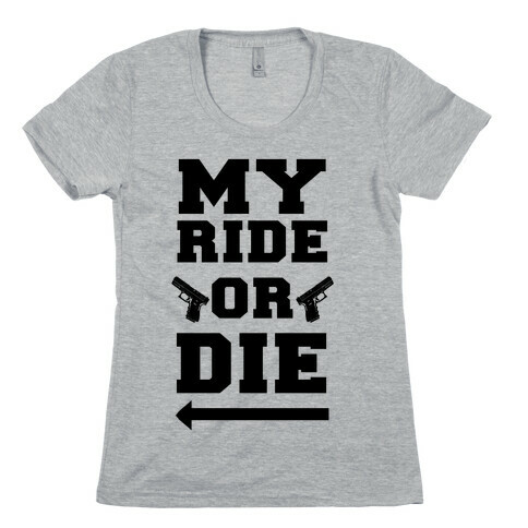 My Ride or Die (Neon Blue) Womens T-Shirt