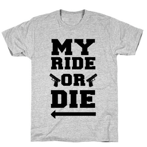 My Ride or Die (Neon Blue) T-Shirt
