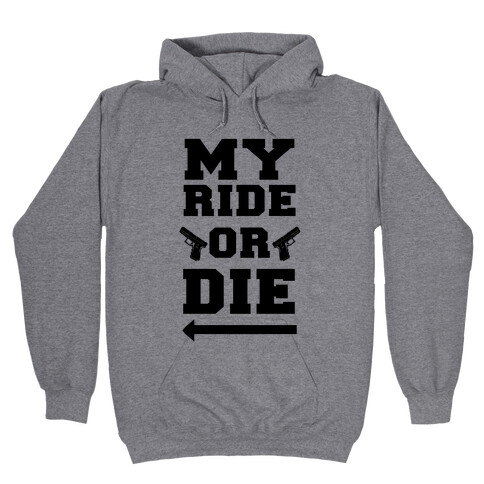 My Ride or Die (Neon Blue) Hooded Sweatshirt