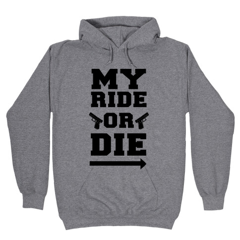 My Ride or Die (Neon Green) Hooded Sweatshirt