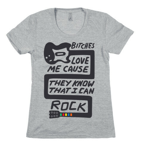 Bitches Love Me (Tank) Womens T-Shirt