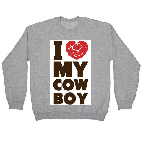 I Love My Cowboy Pullover
