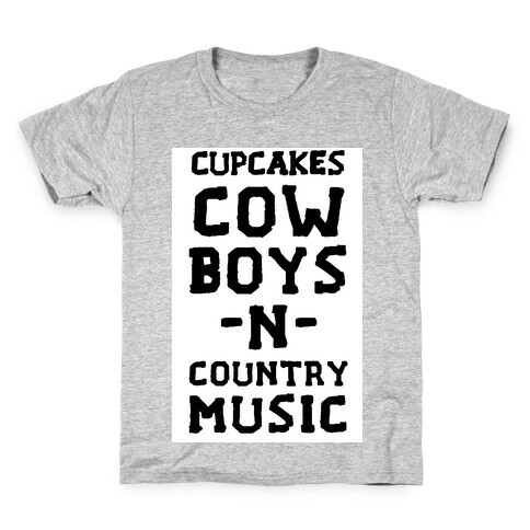 Cupcakes, Cowboys & Country Music (My Loves) Kids T-Shirt
