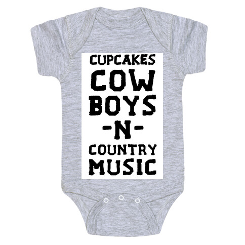 Cupcakes, Cowboys & Country Music (My Loves) Baby One-Piece