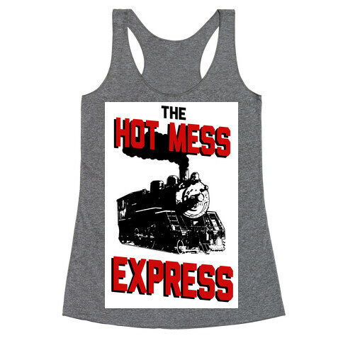 The Hot Mess Express Racerback Tank Top