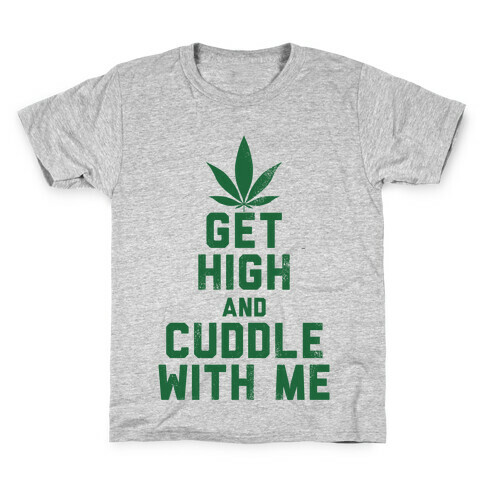 Get High and Cuddle (Baseball Tee) Kids T-Shirt