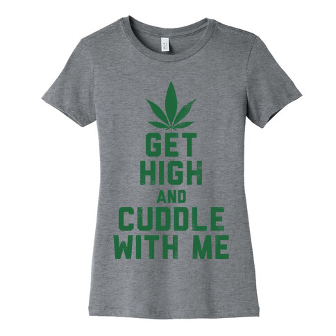 Get High and Cuddle (Baseball Tee) Womens T-Shirt