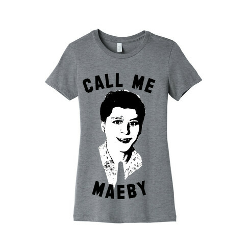 Call Me Maeby (Tank) Womens T-Shirt