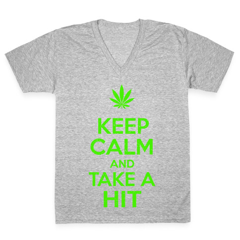 Keep Calm and Take a Hit V-Neck Tee Shirt