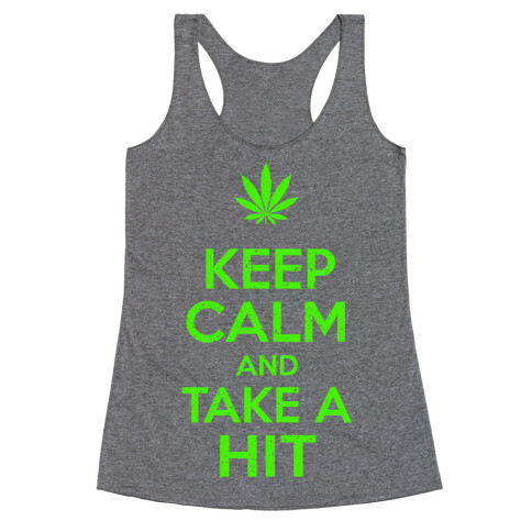 Keep Calm and Take a Hit Racerback Tank Top