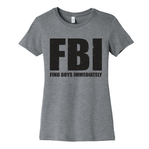 FBI (Find Boys Immediately) (Tank) Womens T-Shirt