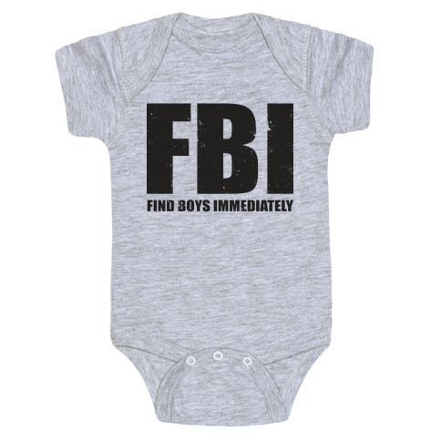 FBI (Find Boys Immediately) (Tank) Baby One-Piece