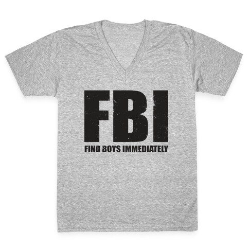 FBI (Find Boys Immediately) (Tank) V-Neck Tee Shirt